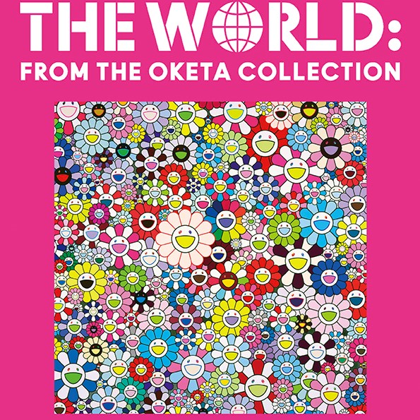 The World : From The OKETA COLLECTION　世界は今：アートとつながる